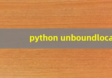 python unboundlocal